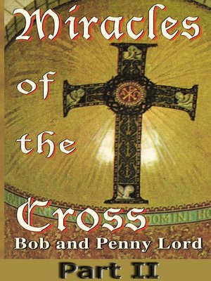 cover image of Miracles of the Cross Part II